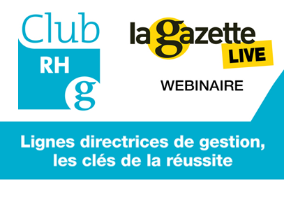 Logo de la ggazette des communes et du Club des RH avec les mentions, Webinaire live Lignes directrices de gestion : les clés de la réussite 